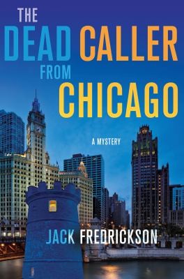 Cover of Dead Caller from Chicago A Mystery
