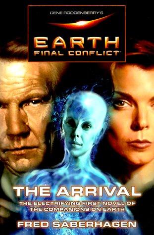 Cover of Gene Roddenberry's Earth: Final Conflict--The Arrival (Earth: Final Conflict)