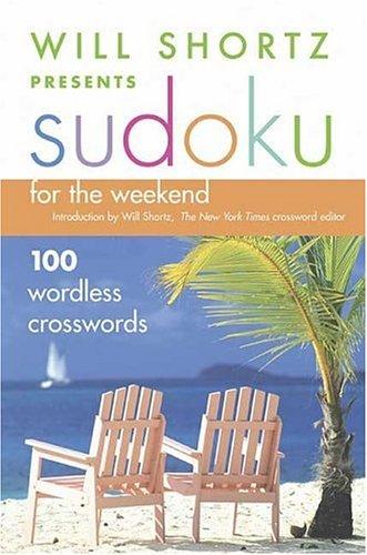 Cover of Will Shortz Presents Sudoku for the Weekend