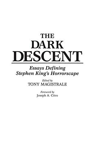 Cover of The Dark Descent: Essays Defining Stephen King's Horrorscape