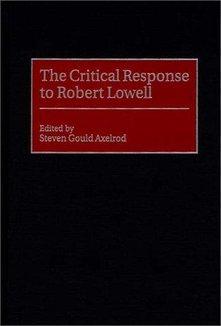 Cover of The critical response to Robert Lowell