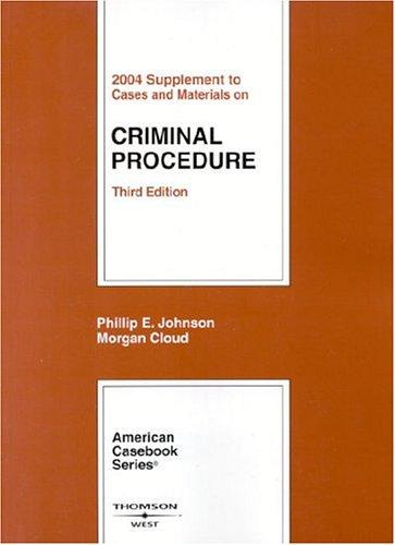 Cover of 2004 Supplement to Cases and Materials on Criminal Procedure, Third Edition