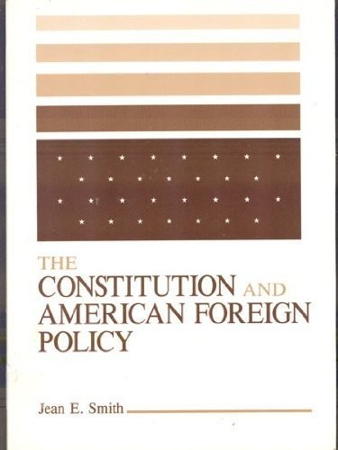 Cover of The Constitution and American foreign policy