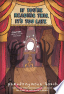 Cover of If You're Reading This, It's Too Late