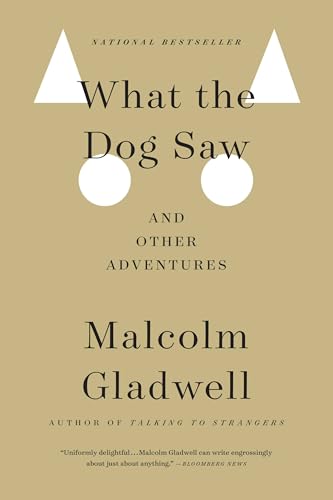 Cover of What the Dog Saw: And Other Adventures