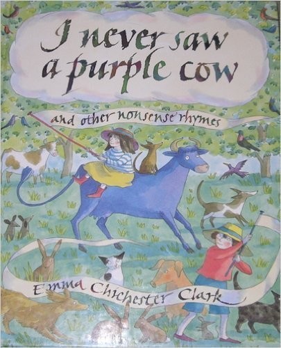 Cover of I never saw a purple cow and other nonsense rhymes