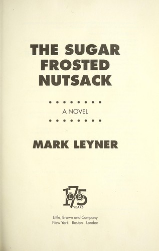 Cover of The sugar frosted nutsack