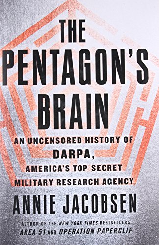 Cover of The Pentagon's Brain: An Uncensored History of DARPA, America's Top-Secret Military Research Agency