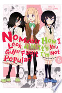 Cover of No Matter How I Look at It, It's You Guys' Fault I'm Not Popular!, Vol. 6