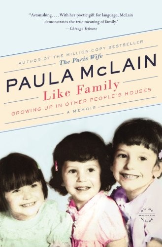 Cover of Like Family: Growing Up in Other People's Houses, a Memoir