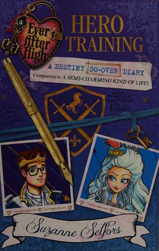 Cover of Ever after High : Hero Training