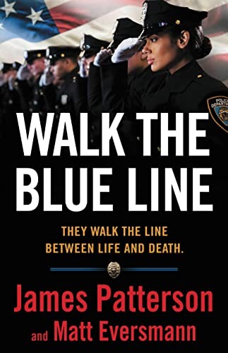 Cover of Walk the Blue Line: They Walk the Line between Life and Death