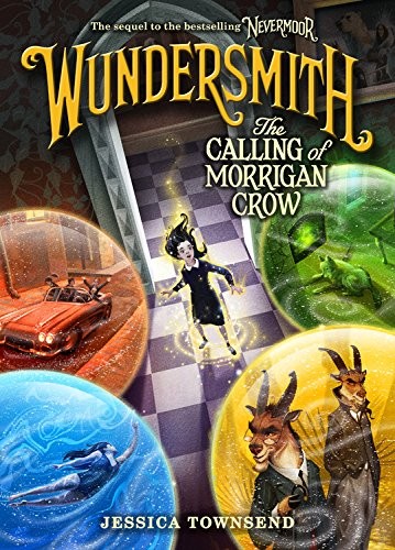 Cover of Wundersmith: The Calling of Morrigan Crow (Nevermoor)