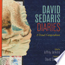 Cover of David Sedaris Diaries: A Visual Compendium