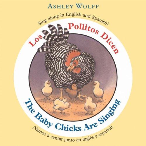 Cover of The Baby Chicks Are Singing / Los Pollitos Dicen