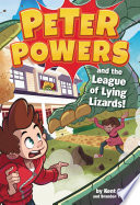 Cover of Peter Powers and the League of Lying Lizards! (Peter Powers Series Book 4)
