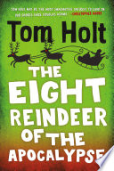 Cover of The Eight Reindeer of the Apocalypse