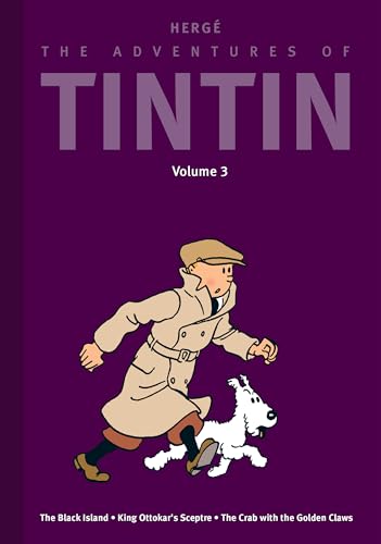 Cover of The Adventures of Tintin: Volume 3: The Black Island / King Ottokar’s Sceptre / The Crab with the Golden Claws