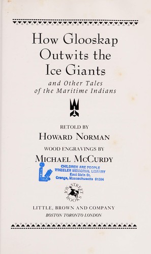 Cover of How Glooskap Outwits the Ice Giants ; and other tales of the Maritime Indians