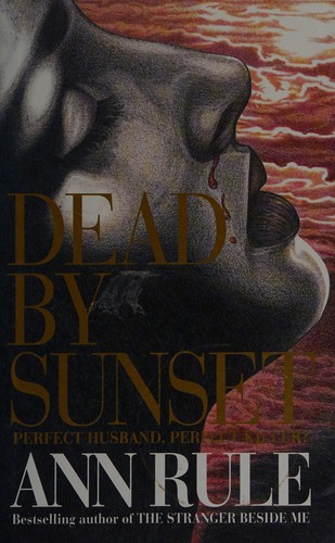 Cover of Dead By Sunset: Perfect Husband, Perfect Killer?