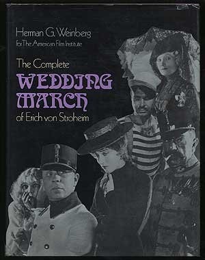 Cover of The Complete Wedding March of Erich von Stroheim (American Film Institute series)