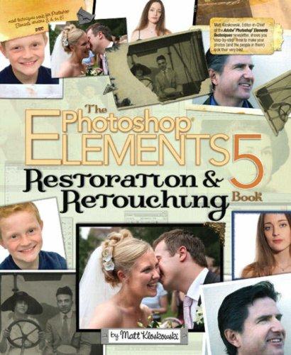 Cover of The Photoshop Elements 5 Restoration and Retouching Book