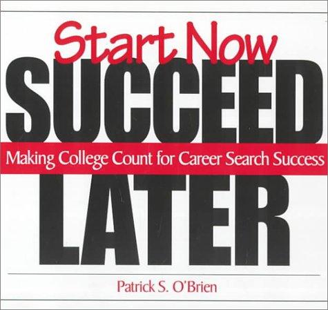 Cover of Start now, succeed later