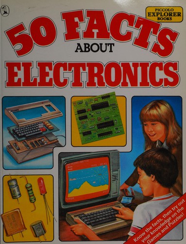 Cover of 50 Facts About Electronics (50 Facts)