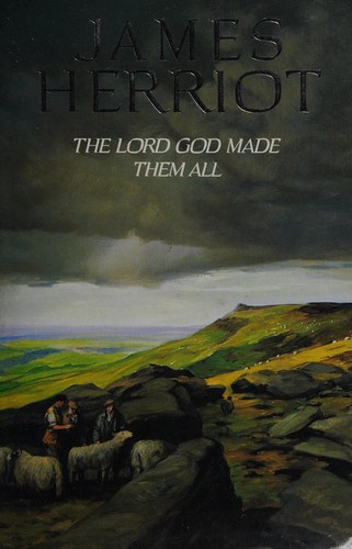 Cover of The Lord God Made Them All