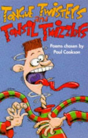 Cover of Tongue Twisters and Tonsil Twizzlers