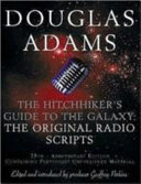 Cover of The Hitchhiker's Guide to the Galaxy: The Original Radio Scripts