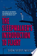 Cover of The Sleepwalker's Introduction to Flight