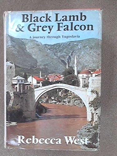 Cover of Black Lamb and Grey Falcon: A Journey Through Yugoslavia