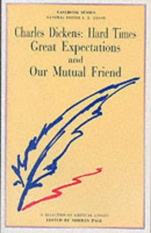 Cover of Dickens, Hard Times, Great Expectations, and Our Mutual Friend