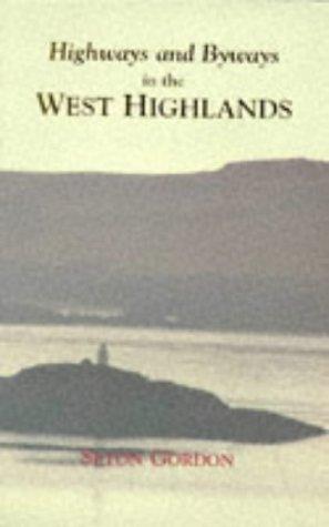 Cover of Highways and byways in the West Highlands
