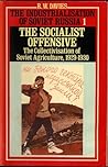 Cover of The Industrialisation of Soviet Russia 1: Socialist Offensive The Collectivisation of Soviet Agriculture, 1929-30