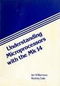 Cover of Understanding microprocessors with the science of Cambridge Mk14