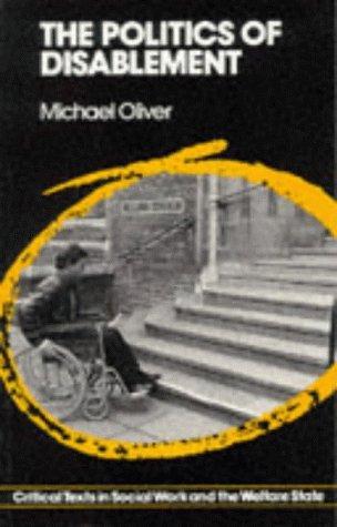 Cover of The Politics of Disablement (Critical Texts in Social Work & the Welfare State)