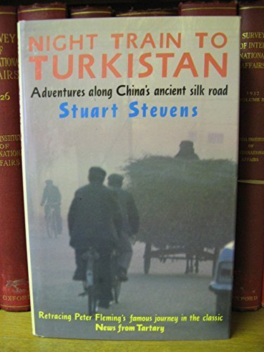 Cover of Night Train to Turkistan: Adventures Along China's Ancient Silk Road