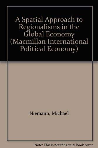 Cover of A Spatial Approach to Regionalisms in the Global Economy