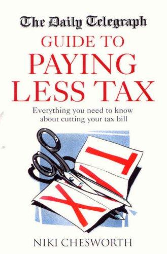 Cover of The "Daily Telegraph" Guide to Paying Less Tax (Daily Telegraph)