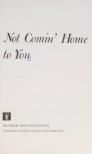 Cover of Not Comin' Home to You