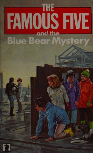 Cover of The Famous Five and the blue bear mystery