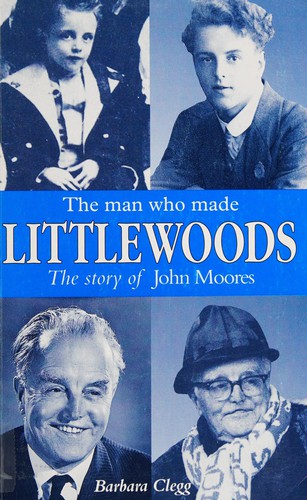 Cover of The Man Who Made Littlewoods