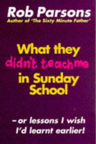 Cover of What they didn't teach me in Sunday School