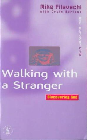 Cover of Walking With a Stranger (Soul Survivor Life)