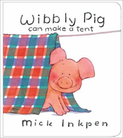 Cover of Wibbly Pig Can Make a Tent (Wibbly Pig)