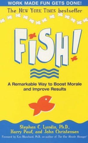 Cover of Fish! A Remarkable Way to Boost Morale and Improve Results