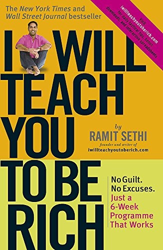 Cover of I Will Teach You to Be Rich: No Guilt, No Excuses, Just a 6-Week Programme That Works. by Ramit Sethi