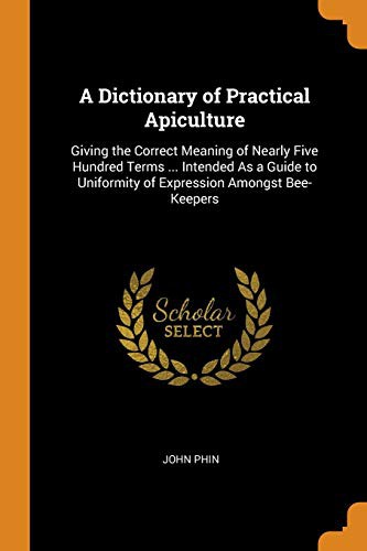 Cover of A Dictionary of Practical Apiculture